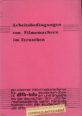Grote, Arbeitsbedingungen von Filmemachern