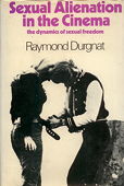 Durgnat, Sexual Alienation in the Cinema