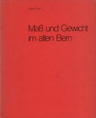 Tuor, Mass und Gewicht in alten Bern