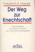 Hayek, Der Weg zur Knechtschaft