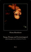 Randazzo, Tango, Pumps und Swimmingpool