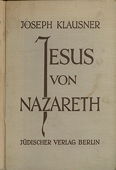 Klausner, Jesus von Nazareth