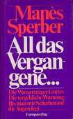 Sperber, All das Vergangene ...