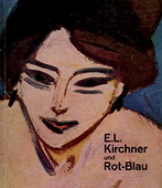 E. L. Kirchner, und Rot-Blau