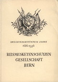 Reismusketenschuetzen-Gesellschaft, Bern 1686-1936
