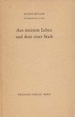 Mueller, Aus meinem Leben und dem einer Stadt