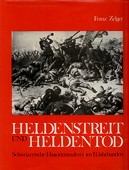 Zelger, Heldenstreit und Heldentod