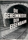 Gut, Die Geheimnisse der Eisenbahn