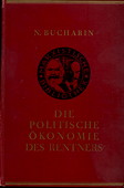 Bucharin, Die politische Oekonomie des Rentners