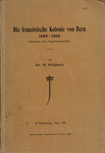 Wildbolz, Die franzoesische Kolonie von Bern