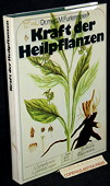 Furlenmeier,   Kraft der Heilpflanzen