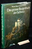 Meyer / Widmer, Burgenbuch der Schweiz