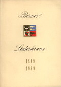 Hundert Jahre, Berner Liederkranz 1849-1949