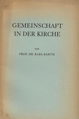 Barth, Gemeinschaft in der Kirche