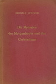 Steiner, Die Mysterien des Morgenlandes und des Christentums