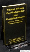 Bakunin, Barrikadenwetter und Revolutionshimmel