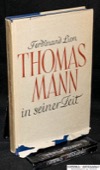 Lion, Thomas Mann in seiner Zeit