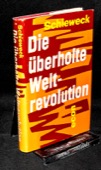 Schieweck, Die ueberholte Weltrevolution