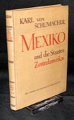 Schumacher, Mexiko und die Staaten Zentralamerikas