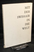 Hautle, Mit der Swissair in die Welt