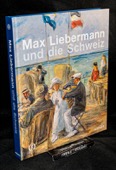 Fehlmann, Max Liebermann und die Schweiz