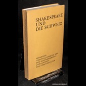 Stadler, Shakespeare und die Schweiz