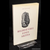 Frauchiger, Bildhauerei eines Arztes