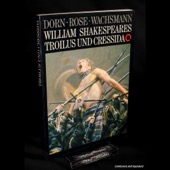William Shakespeares, Troilus und Cressida