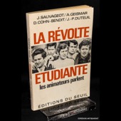 Sauvageot / Geismar / Cohn-Bendit / Duteuil, La revolte etudiante