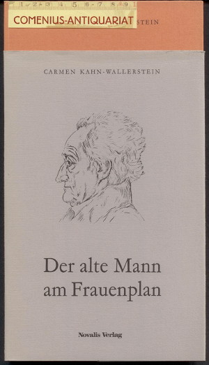  Kahn-Wallerstein .:. Der alte Mann am Frauenplan 