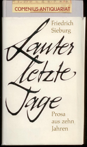  Sieburg .:. Lauter letzte Tage 