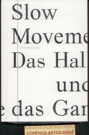  Kunsthalle Bern .:. Slow movement 