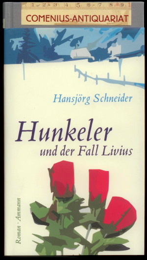  Schneider .:. Hunkeler und der Fall Livius 