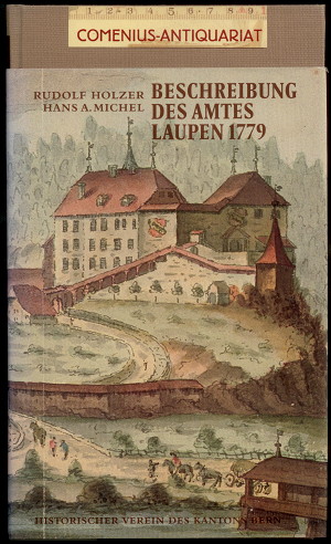  Holzer .:. Beschreibung des Amtes Laupen 1779 