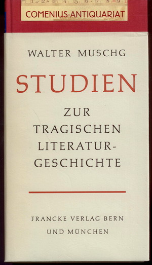  Muschg .:. Studien zur tragischen Literaturgeschichte 