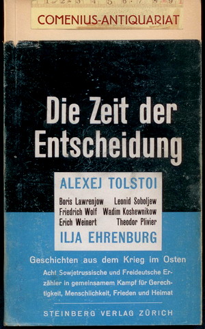  Ehrenburg / Plievier u.a. .:. Die Zeit der Entscheidung 