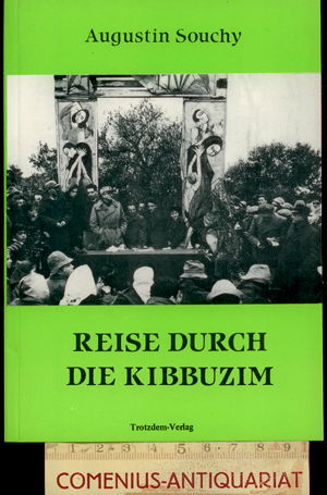  Souchy .:. Reise durch die Kibbuzim 