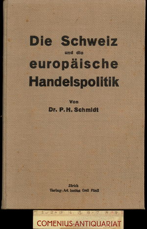  Schmidt .:. Die Schweiz und die europaeische Handelspolitik 
