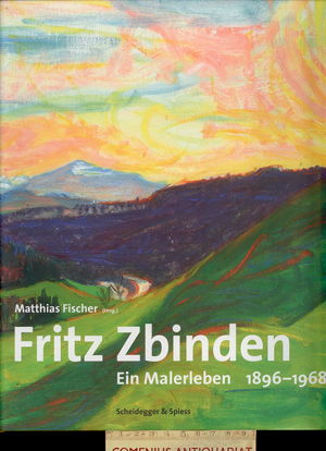  Fritz Zbinden .:. ein Malerleben 