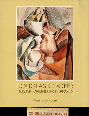  Douglas Cooper .:. und die Meister des Kubismus 