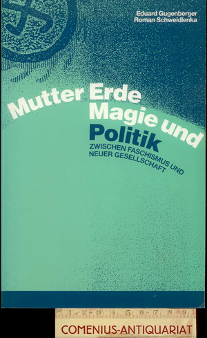  Gugenberger / Schweidlenka .:. Mutter Erde, Magie und Politik 