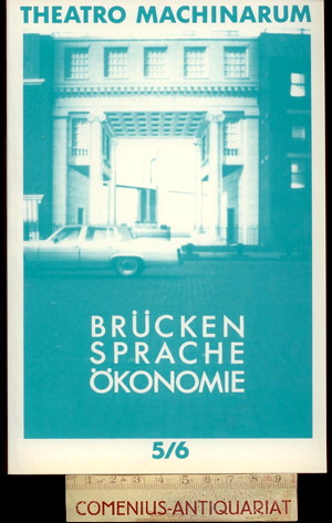  Theatro machinarum 5/6 .:. Bruecken Sprache Oekonomie 