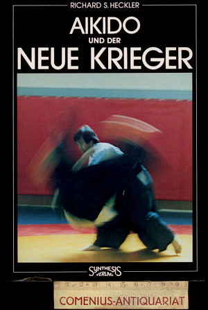  Heckler .:. Aikido und der neue Krieger 