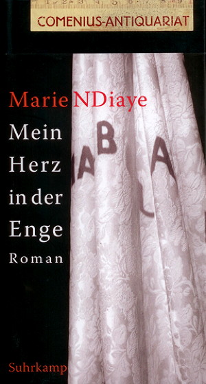  NDiaye .:. Mein Herz in der Enge 