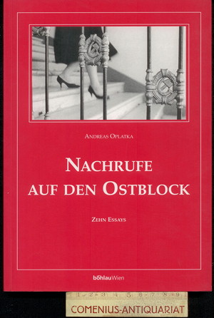  Oplatka .:. Nachrufe auf den Ostblock 