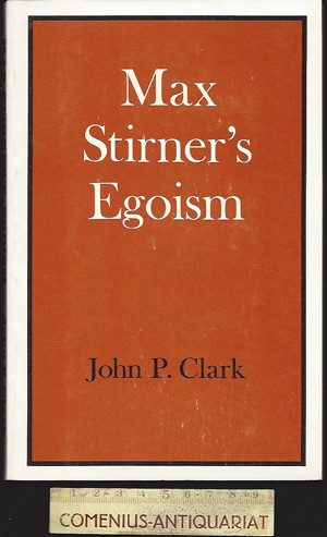  Clark .:. Max Stirner's Egoism 