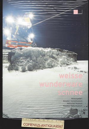  Buendner Museen .:. Weisse Wunderware Schnee 