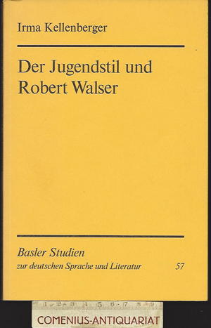  Kellenberger .:. Der Jugendstil und Robert Walser 